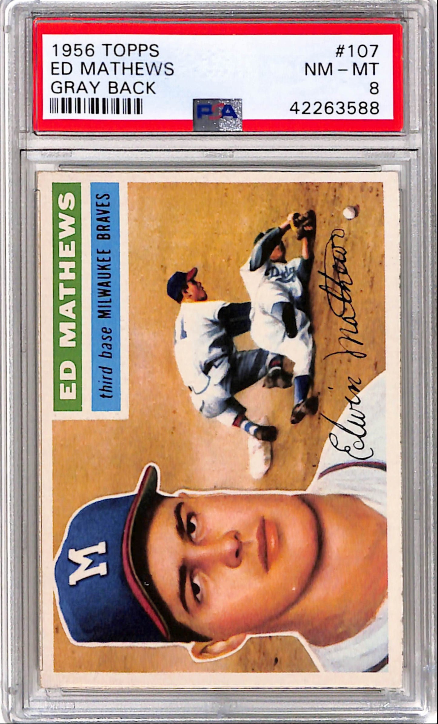 Ed Mathews 1956 Topps #107 Grey Back PSA 8 Nm-Mint