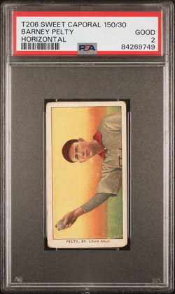 Barney Pelty 1909-11 T206 Sweet Caporal 150/30 Horizontal PSA 2 Good