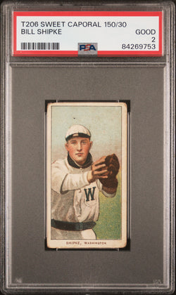 Bill Shipke 1909-11 T206 Sweet Caporal 150/30 PSA 2 Good