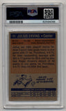 Julius Erving 1972-73 Topps #195 PSA 5 Excellent 4096