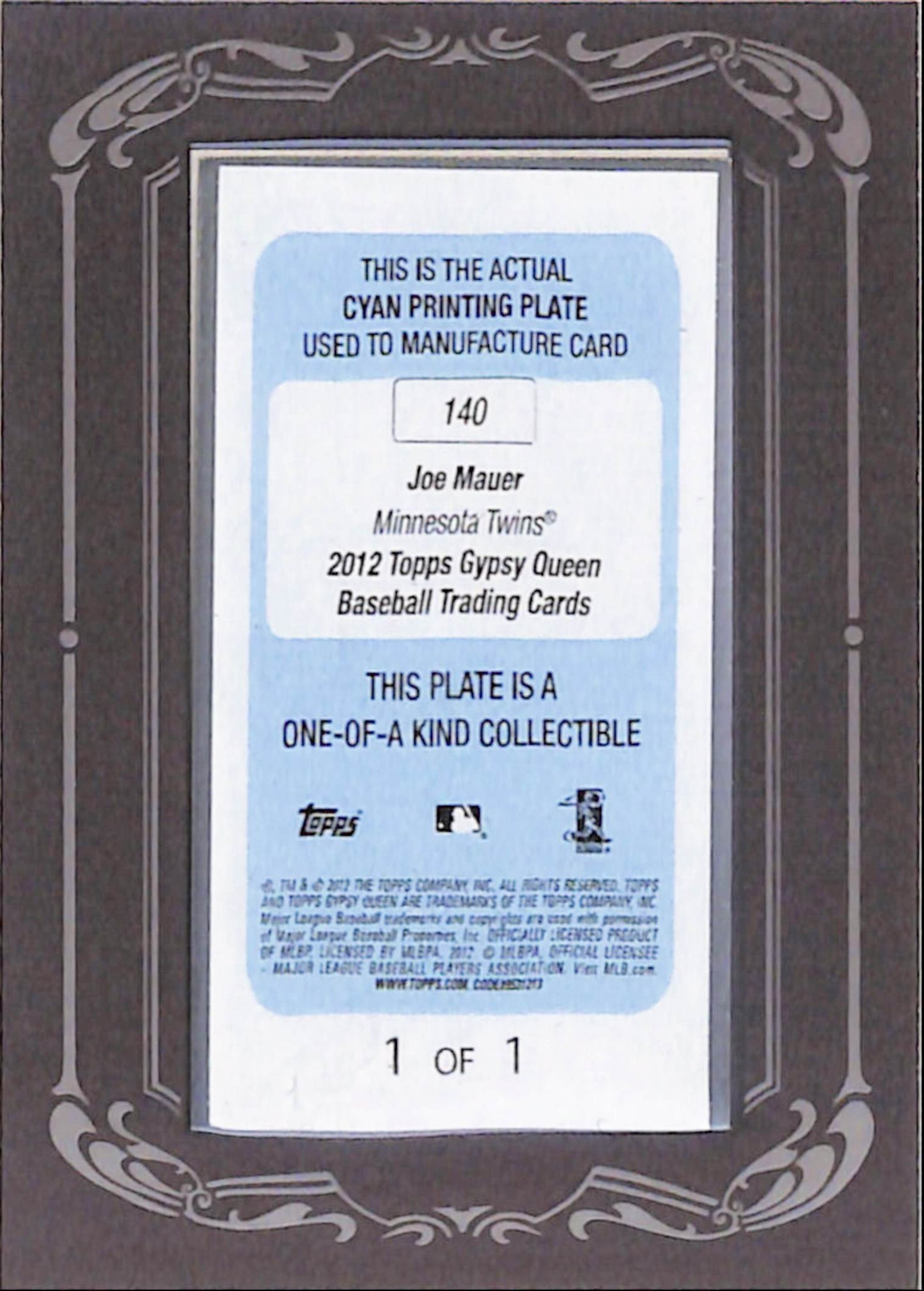 Joe Mauer 2012 Topps Gypsy Queen 1/1 Cyan Printing Plate