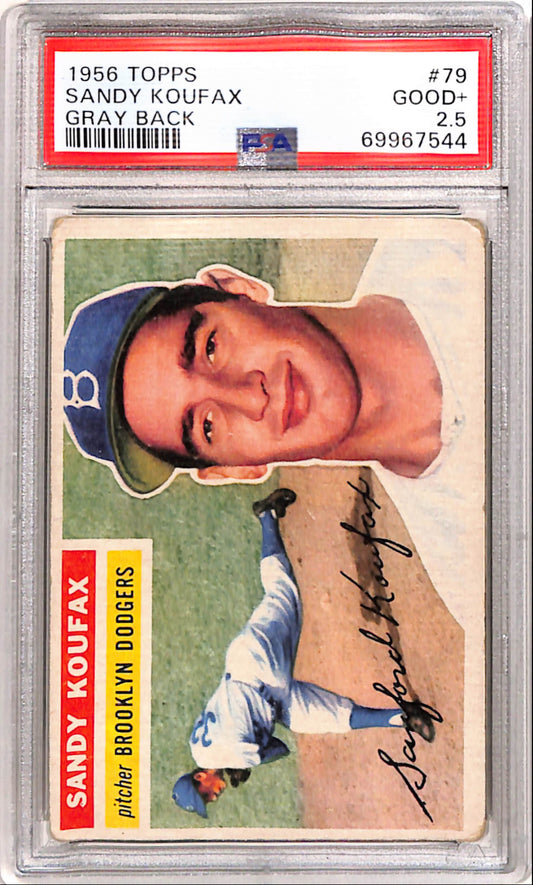 Sandy Koufax 1956 Topps #79 Gray Back PSA 2.5 Good+