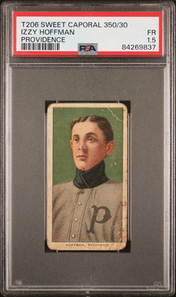 Izzy Hoffman 1909-11 T206 Sweet Caporal 350/30 Providence PSA 1.5 Fair