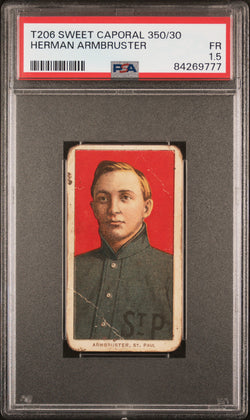 Herman Armbruster 1909-11 T206 Sweet Caporal 350/30 PSA 1.5 Fair