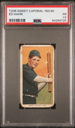 Ed Hahn 1909-11 T206 Sweet Caporal 150/30 PSA 1.5 Fair