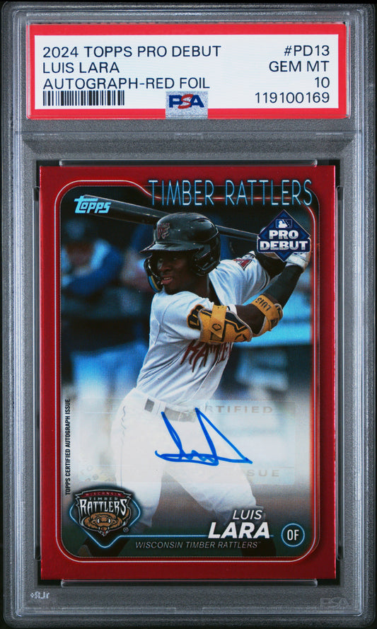 Luis Lara 2024 Topps Pro Debut Red Foil Autograph #7/10 PSA 10 Gem Mint