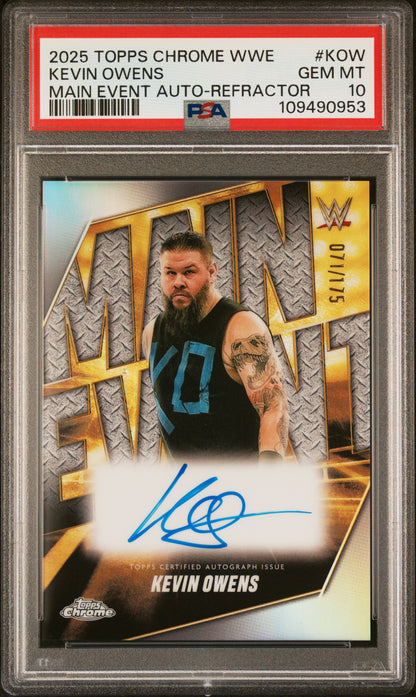 Kevin Owens 2025 Topps Chrome WWE Main Event Refractor Auto #71/175 PSA 10 Gem Mint