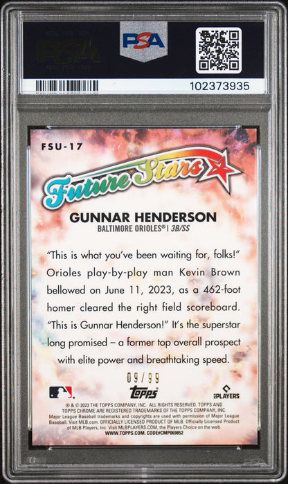 Gunnar Henderson 2023 Topps Chrome Update Future Stars Green Refractor #9/99 PSA 10 Gem Mint