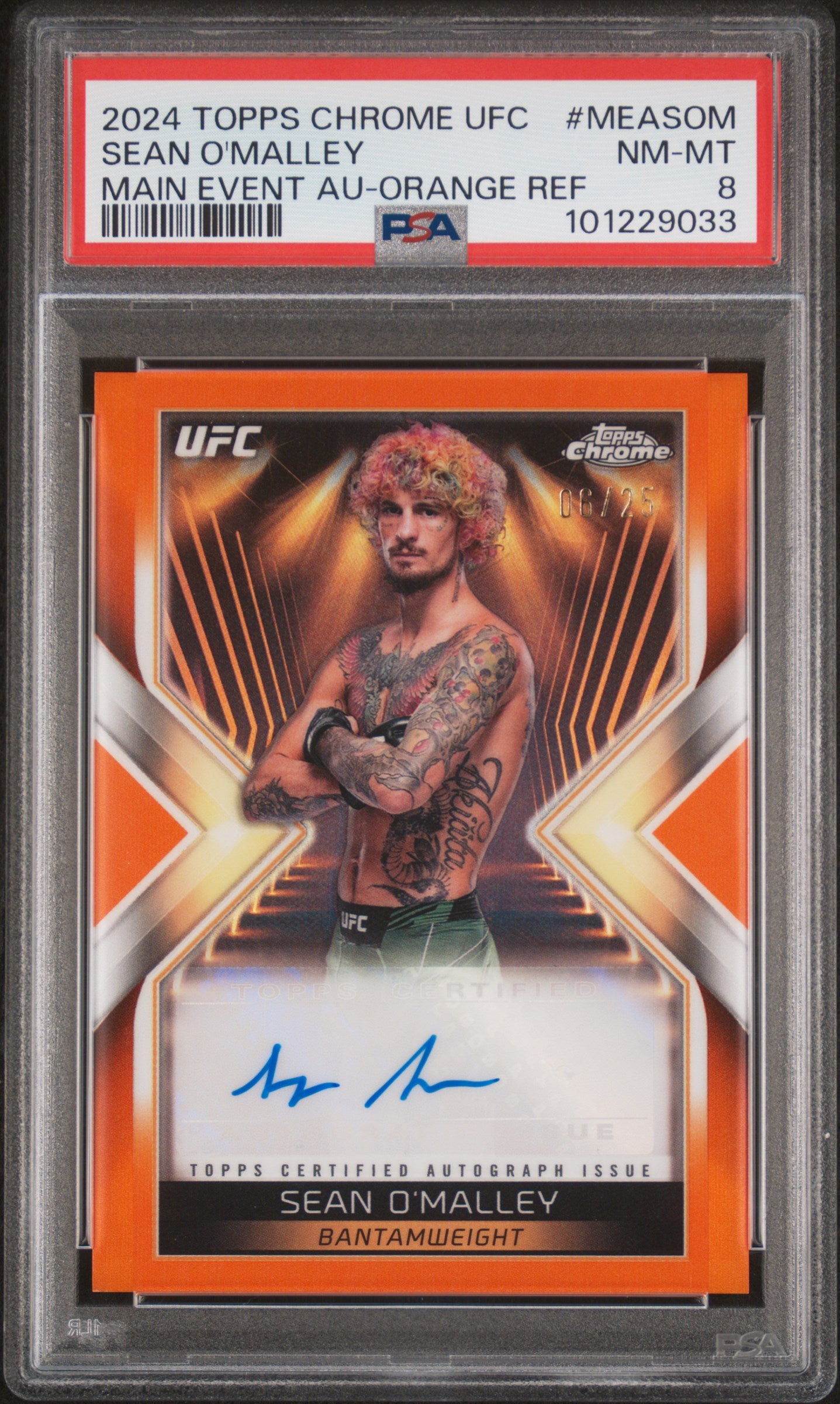 Sean O'Malley 2024 Topps Chrome UFC Main Event Orange Refractor Auto #6/25 PSA 8 Nm-Mint