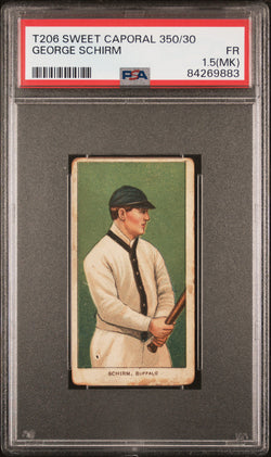 George Schirm 1909-11 T206 Sweet Caporal 350/30 PSA 1.5 Fair MK