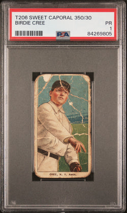 Birdie Cree 1909-11 T206 Sweet Caporal 350/30 PSA 1 Poor