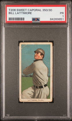 Bill Lattimore 1909-11 T206 Sweet Caporal 350/30 PSA 1 Poor