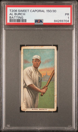 Al Burch 1909-11 T206 Sweet Caporal 150/30 Batting PSA 1 Poor