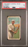 Al Burch 1909-11 T206 Sweet Caporal 150/30 Batting PSA 1 Poor