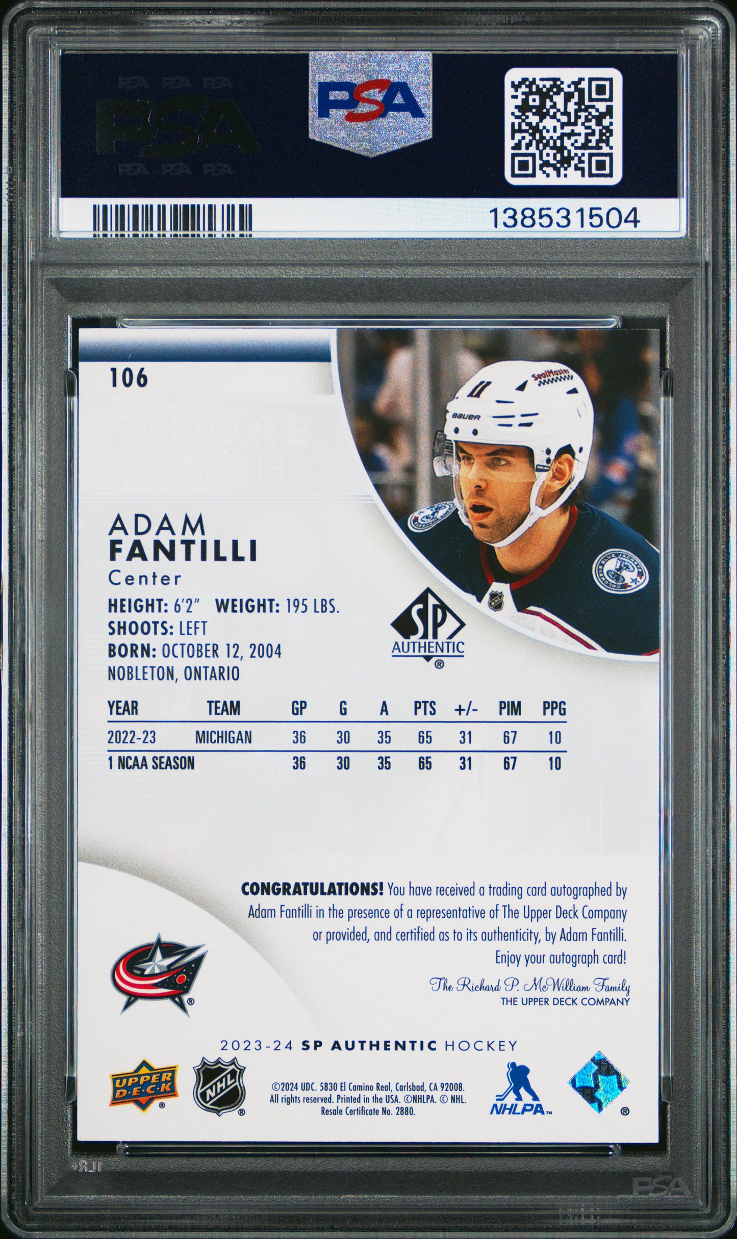 Adam Fantilli 2023 SP Authentic #106 Rookie Auto #390/999 PSA 10 Gem Mint