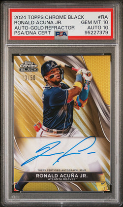 Ronald Acuna Jr. 2023 Topps Chrome Black Gold Refractor Auto #13/50 PSA 10 Auto 10