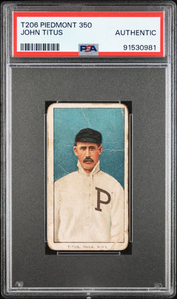 John Titus 1909-11 T206 Piedmont 350-460/25 PSA Auth