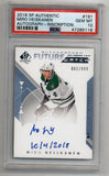 Miro Heiskanen 2018-19 SP Authentic Auto Inscription 002/999 PSA 10 Gem Mint